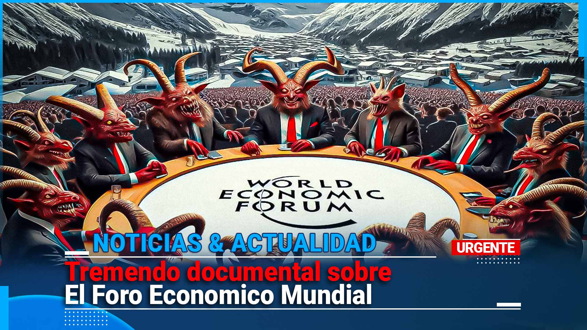 Tremendo Documental Sobre El Foro Economico Mundial – NPT Media TV